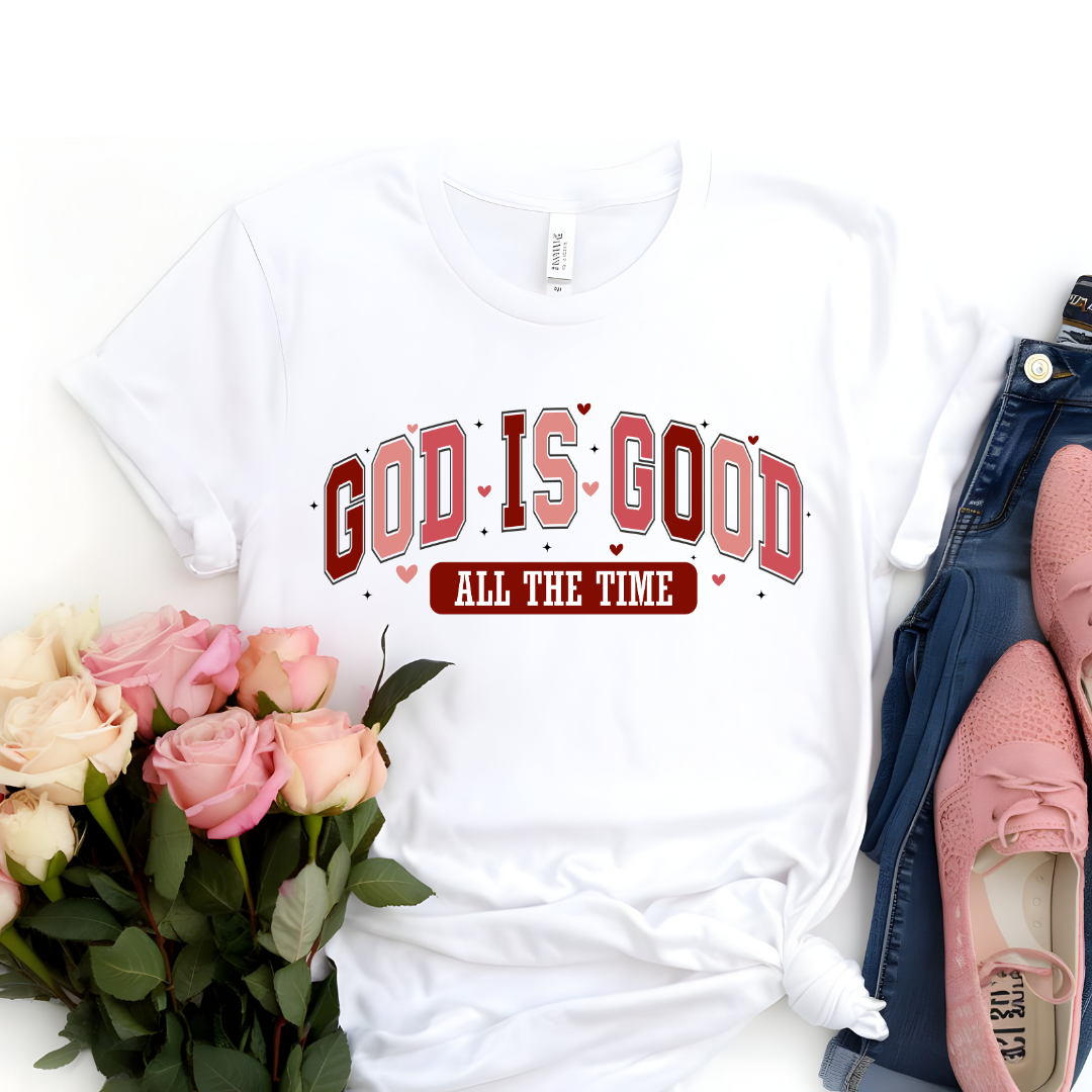 God Is Good All the Time T-Shirt